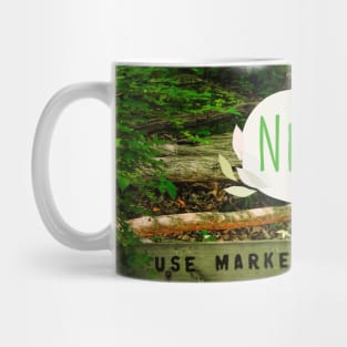 Never Use the Marked Trail Only, Blaze Your Own Trail Mug